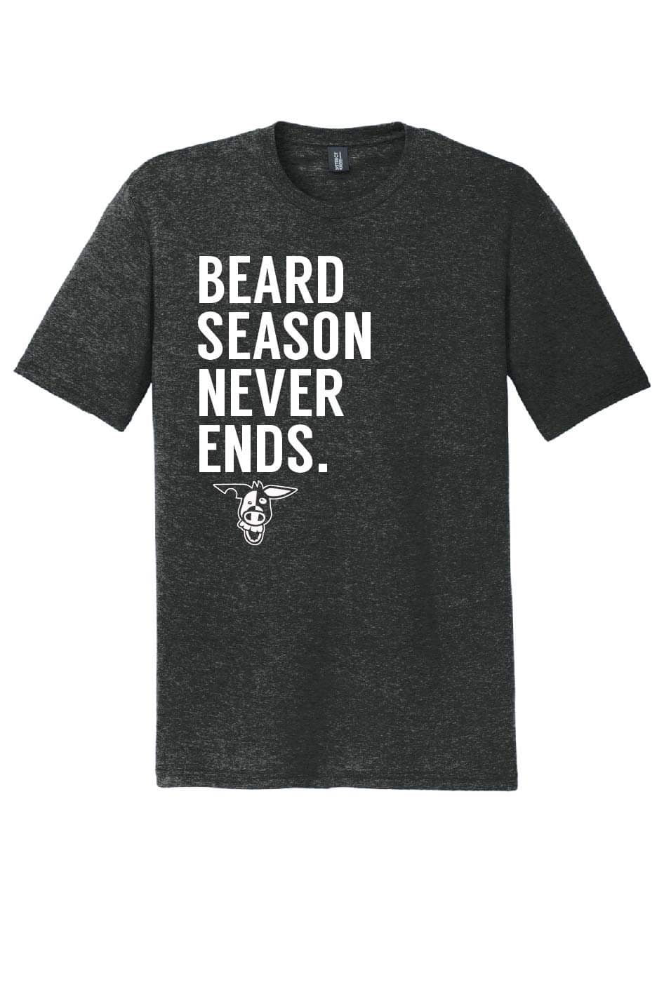 Beard Season Never Ends T Shirt- Preorder