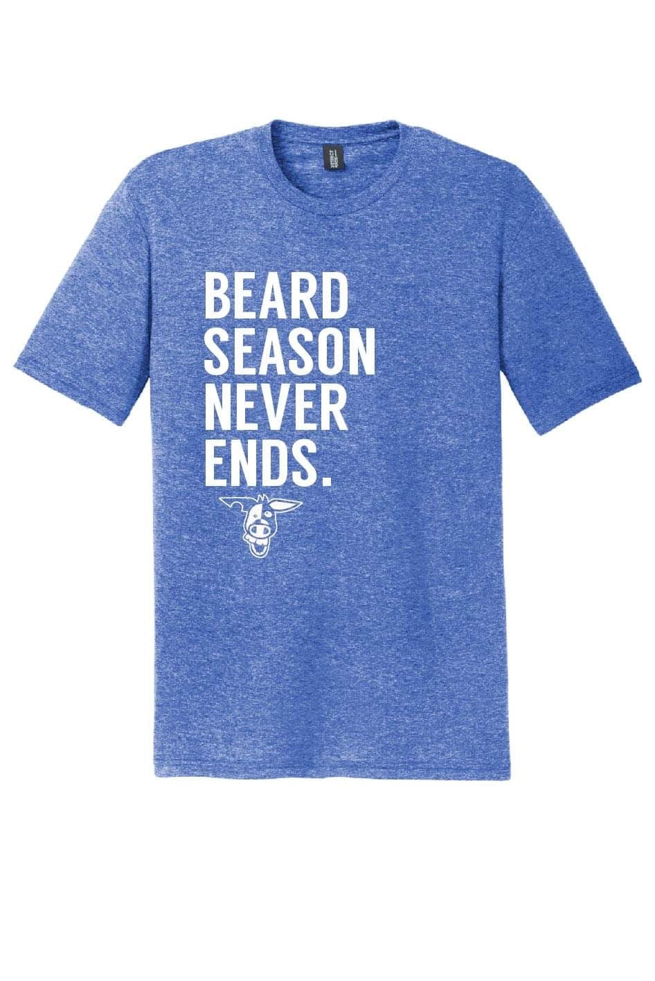 Beard Season Never Ends T Shirt- Preorder